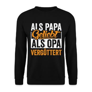 Als Papa geliebt als Opa vergöttert - Unisex Pullover - Schwarz - Vorne - Alina (178cm) & Michal (187cm)