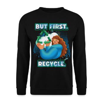 Recycling, recyceln, Umweltschutz Spruch - Unisex Pullover - Schwarz - Vorne - Alina (178cm) & Michal (187cm)