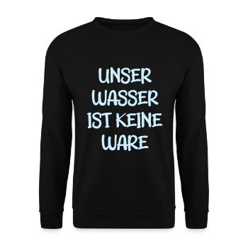 Unser Wasser ist keine Ware - Unisex Pullover - Schwarz - Vorne - Alina (178cm) & Michal (187cm)
