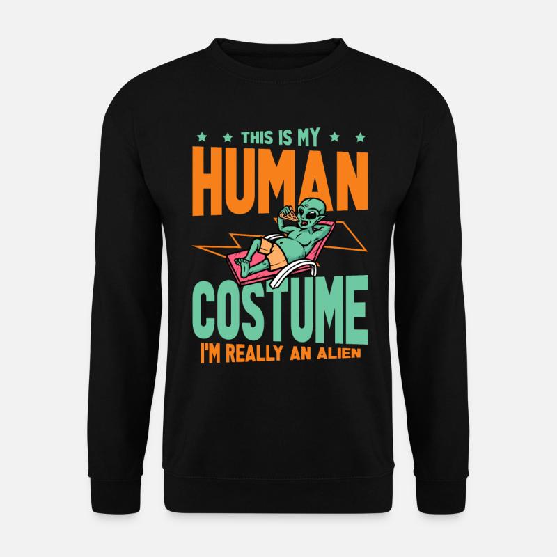 Dies Ist Mein Menschliches Kostüm. Ich Bin - Unisex Pullover - Schwarz