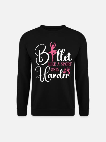 Ballet Danseuse Danse Ballerine - Sweat-shirt Unisexe - noir