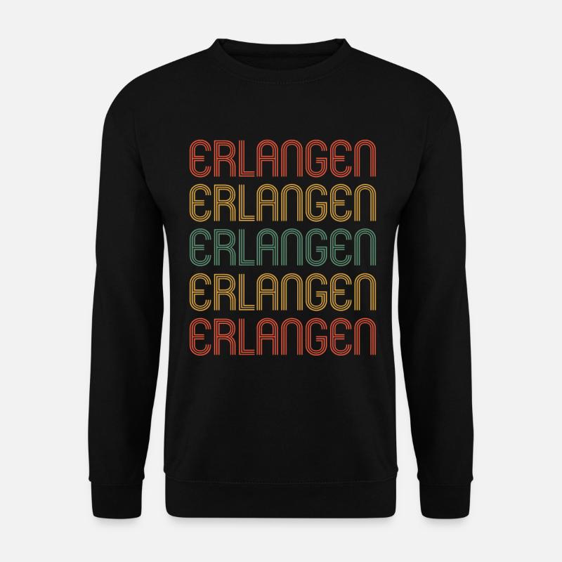 Erlangenerin Erlangener Erlangen - Unisex Sweatshirt - black