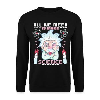 Scientist Saying, Chemistry, Physics Comic - Unisex Sweatshirt - black - Front - Alina (178cm) & Michal (187cm)