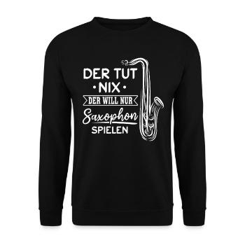 He Doesn't Do Anything Just Wants To Play The Saxo - Unisex Pullover - Schwarz - Vorne - Alina (178cm) & Michal (187cm)