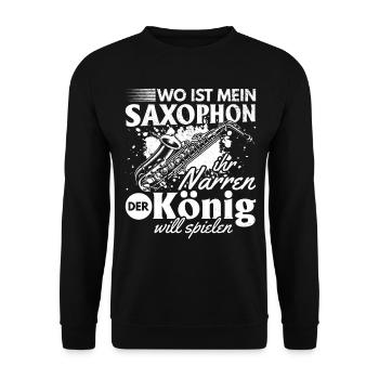 Where Is My Saxophone You Fools The King Want Saxo - Unisex Pullover - Schwarz - Vorne - Alina (178cm) & Michal (187cm)