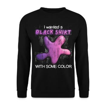Chemise noire, éclaboussures de couleur 3D, drôle de dicton, jeu de mots - Sweat-shirt Unisexe - noir - Devant - Alina (178cm) & Michal (187cm)