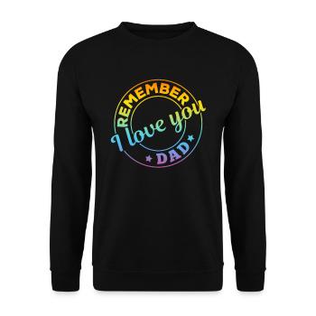 Remember I Love You Dad - Happy Father's Day - Unisex Sweatshirt - black - Front - Alina (178cm) & Michal (187cm)