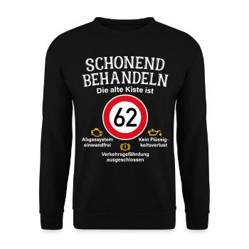 62. Geburtstag Schonend Behandeln 62 Alte Kiste 62 - Unisex Pullover - Schwarz - Vorne - Alina (178cm) & Michal (187cm)