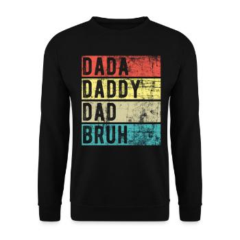 Dada Papa Papa Bruh - Sweat-shirt Unisexe - noir - Devant - Alina (178cm) & Michal (187cm)
