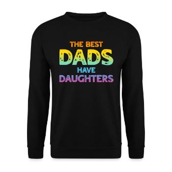 Les meilleurs papas ont des filles - Idées pour la fête des pères - Sweat-shirt Unisexe - noir - Devant - Alina (178cm) & Michal (187cm)