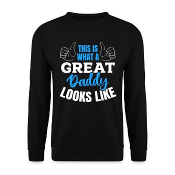 Funny Father's Day - This Is What A Great Daddy Lo - Unisex Sweatshirt - black - Front - Alina (178cm) & Michal (187cm)