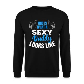 Daddy Father's Day - This Is What A Sexy Daddy Loo - Unisex Sweatshirt - black - Front - Alina (178cm) & Michal (187cm)