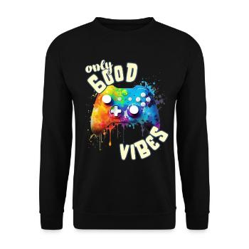 Only Good Vibes: Good Life Cool Gaming Controller - Unisex Pullover - Schwarz - Vorne - Alina (178cm) & Michal (187cm)