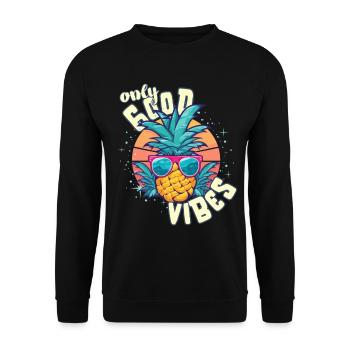 Only Good Vibes: Good Life Pineapple avec lunettes de soleil - Sweat-shirt Unisexe - noir - Devant - Alina (178cm) & Michal (187cm)