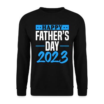 Happy Father's Day 2023 - Fathers Day Happy Father - Unisex Pullover - Schwarz - Vorne - Alina (178cm) & Michal (187cm)