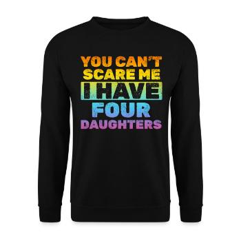 You Can't Scare Me I Have Four Daughters - Dad Of - Unisex Pullover - Schwarz - Vorne - Alina (178cm) & Michal (187cm)
