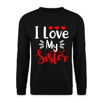 Best Sister Ever Sisterhood - Unisex Sweatshirt - black - Front - Alina (178cm) & Michal (187cm)