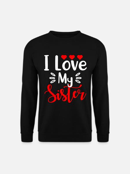 Beste Schwester Aller Zeiten Sisterhood - Unisex Pullover - Schwarz