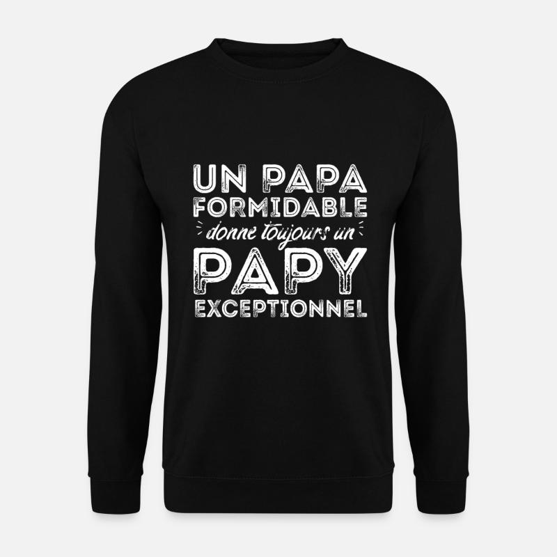 Papy exceptionnel ! - Sweat-shirt Unisexe - noir