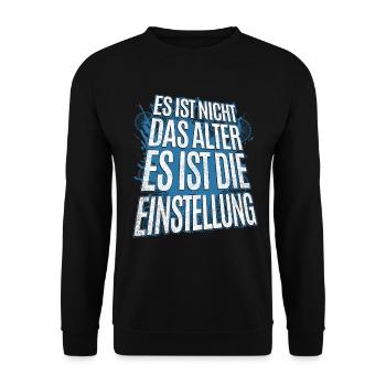 Es Ist Nicht Das Alter Sondern Die Einstellung - Unisex Pullover - Schwarz - Vorne - Alina (178cm) & Michal (187cm)