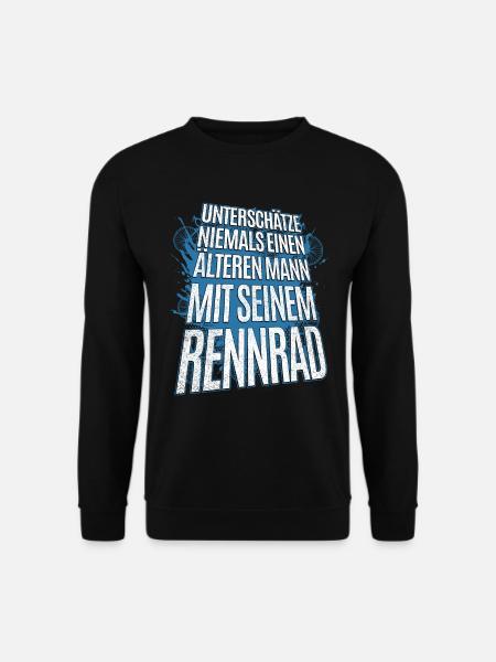 Unterschätze nie einen älteren Mann mit Rennrad - Unisex Pullover - Schwarz