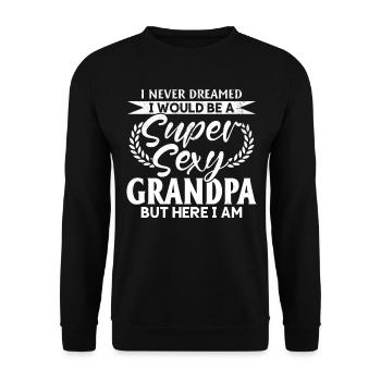 Super Sexy Grandpa - Funny Fathers Day - Unisex Pullover - Schwarz - Vorne - Alina (178cm) & Michal (187cm)