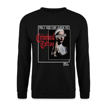Only God can Judge me Tattoo Inked NonneTattooed - Unisex Sweatshirt - black - Front - Alina (178cm) & Michal (187cm)