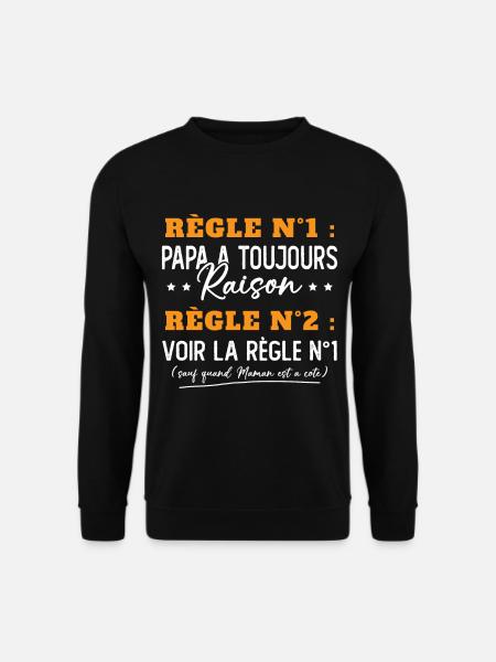 Humour Papa Maman Règles Cadeau - Sweat-shirt Unisexe - noir