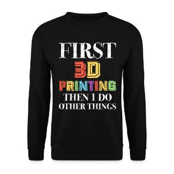 D’abord l’impression 3D, puis je fais d’autres choses buse - Sweat-shirt Unisexe - noir - Devant - Alina (178cm) & Michal (187cm)
