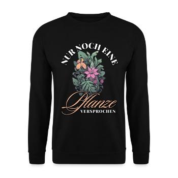 Nur noch eine Pflanze Versprochen: Naturfreunde - Unisex Pullover - Schwarz - Vorne - Alina (178cm) & Michal (187cm)