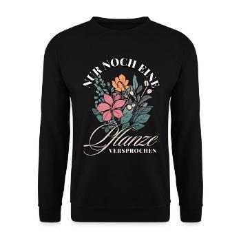 Nur noch eine Pflanze Versprochen: Naturfreunde - Unisex Pullover - Schwarz - Vorne - Alina (178cm) & Michal (187cm)