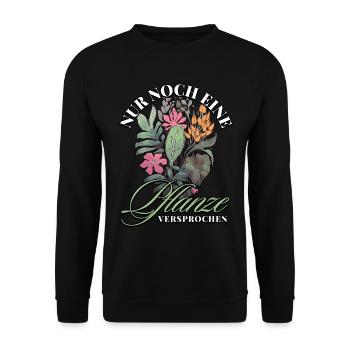 Nur noch eine Pflanze Versprochen: Naturfreunde - Unisex Pullover - Schwarz - Vorne - Alina (178cm) & Michal (187cm)