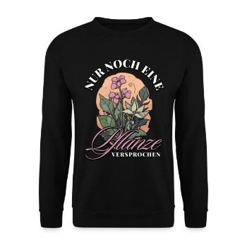 Nur noch eine Pflanze Versprochen: Naturfreunde - Unisex Pullover - Schwarz - Vorne - Alina (178cm) & Michal (187cm)