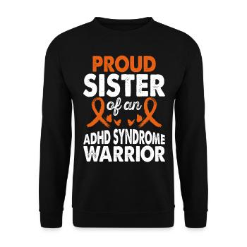 Sister of Adhd Syndrome Warrior Awareness - Unisex Sweatshirt - black - Front - Alina (178cm) & Michal (187cm)