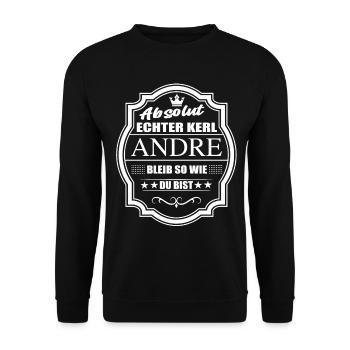 Absolut Echter Kerl Andre Bleib So Wie Du Bist - Unisex Pullover - Schwarz - Vorne - Alina (178cm) & Michal (187cm)