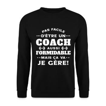 Coach Formidable Je Gère Idée Cadeau Humour - Sweat-shirt Unisexe - noir - Devant - Alina (178cm) & Michal (187cm)
