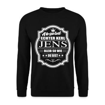 Absolut Echter Kerl Jens Bleib So Wie Du Bist - Unisex Pullover - Schwarz - Vorne - Alina (178cm) & Michal (187cm)