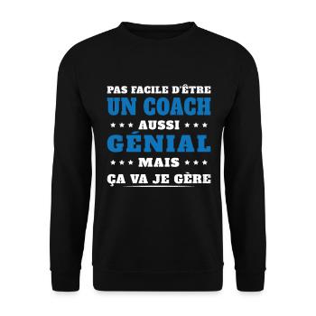 Pas Facile D'être un Coach Aussi Génial Humour - Sweat-shirt Unisexe - noir - Devant - Alina (178cm) & Michal (187cm)