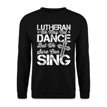 We can certainly sing Lutheran - Unisex Sweatshirt - black - Front - Alina (178cm) & Michal (187cm)