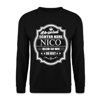 Absolut Echter Kerl Nico Bleib So Wie Du Bist - Unisex Pullover - Schwarz - Vorne - Alina (178cm) & Michal (187cm)
