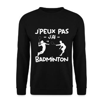 J'Peux Pas J'ai Badminton Cadeau Pour Joueurs - Sweat-shirt Unisexe - noir - Devant - Alina (178cm) & Michal (187cm)