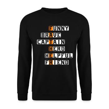 Funny Brave Captain Hero Helpful Friend - Dad Fath - Unisex Sweatshirt - black - Front - Alina (178cm) & Michal (187cm)