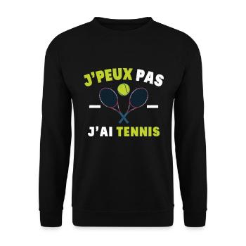 J'Peux Pas J'Ai Tennis Sport Cadeau Humoristique - Sweat-shirt Unisexe - noir - Devant - Alina (178cm) & Michal (187cm)