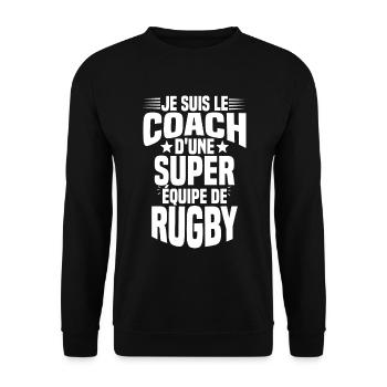 Je suis le coach d'une super équipe de rugby - Sweat-shirt Unisexe - noir - Devant - Alina (178cm) & Michal (187cm)