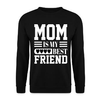 Mom Is My Bestfriend - Unisex Pullover - Schwarz - Vorne - Alina (178cm) & Michal (187cm)