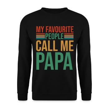 My Favourite People Call Me Papa - Unisex Pullover - Schwarz - Vorne - Alina (178cm) & Michal (187cm)