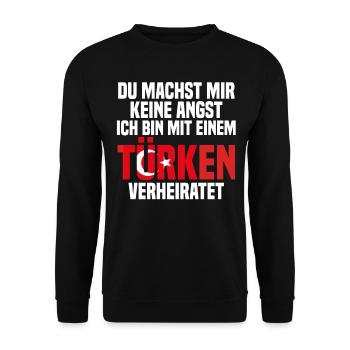 Du machst mir Keine Angst ich bin mit einem Türken - Unisex Pullover - Schwarz - Vorne - Alina (178cm) & Michal (187cm)