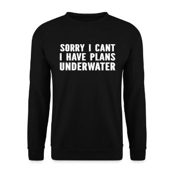Plongeur plongeur - désolé, je ne peux pas avoir de plans en dessous - Sweat-shirt Unisexe - noir - Devant - Alina (178cm) & Michal (187cm)