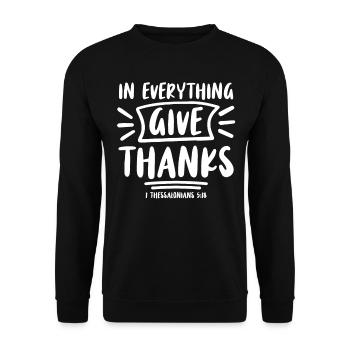 In Allem Danken Bibelvers Glaube Jesus Christus - Unisex Pullover - Schwarz - Vorne - Alina (178cm) & Michal (187cm)