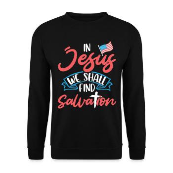 In Jesus we will find salvation American - Unisex Sweatshirt - black - Front - Alina (178cm) & Michal (187cm)
